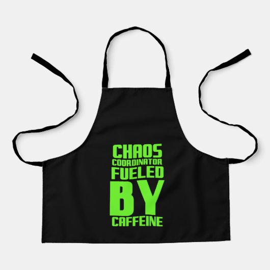 Chaos-Koordinator durch koffeinlustiges Geschenk f Schürze (Vorderseite)