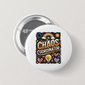 Chaos-Koordinator Funny Zitat Button (Vorne & Hinten)