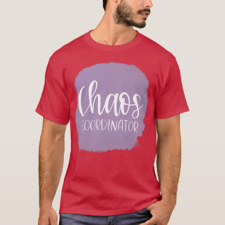Chaos-Koordinator Funny Zitat für beschäftigte Mam T-Shirt