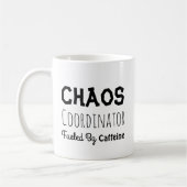 Chaos-Koordinator: Funny Zitat für ihn oder sie Kaffeetasse (Links)