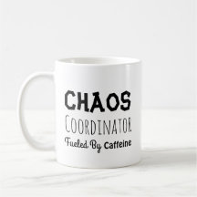 Chaos-Koordinator: Funny Zitat für ihn oder sie 