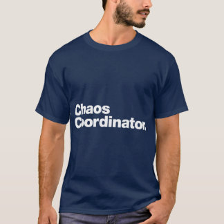 Chaos-Koordinator lustig T-Shirt