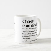 Chaos-Koordinator lustige Definition Kaffeetasse (VorderseiteRechts)
