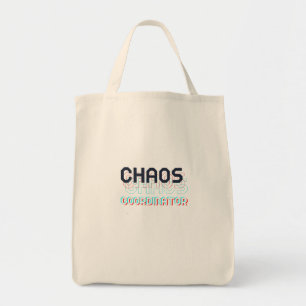 Chaos-Koordinator, Mama, Lehrerin Tote Tag Tragetasche