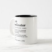 Chaos-Koordinator Sarcastic Definition Funny Zweifarbige Tasse (Vorderseite Links)