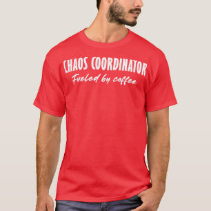 Chaos-Koordinator T-Shirt
