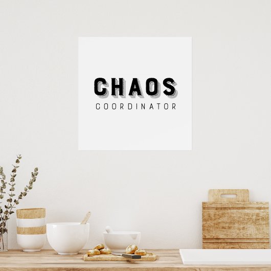 Chaos-Koordinator Typografie Poster (Küche)