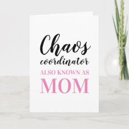 Chaos-Koordinator wird auch als Muttertag der Mama Karte