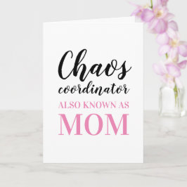 Chaos-Koordinator wird auch als Muttertag der Mama Karte