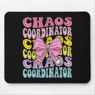 Chaos-Koordinatorin Mama Schul-Lehrerin Zurück zur Mousepad