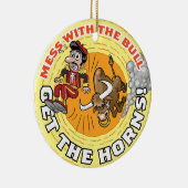 Chaos mit dem Bull... Keramik Ornament (Rechts)