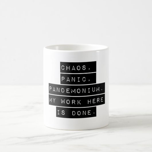 Chaos Panic Pandemonium Kaffeetasse (Mittel)
