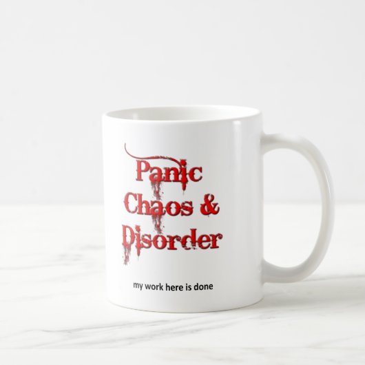 Chaos Panik und Unruhe Funny Mug Kaffeetasse (Rechts)