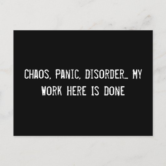Chaos, Panik, Unordnung... Meine Arbeit hier ist g Postkarte (Vorderseite)