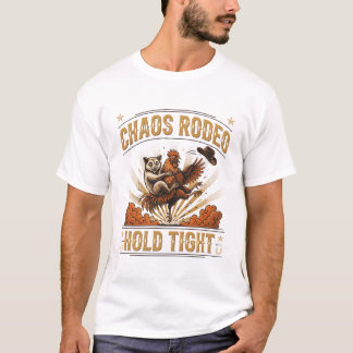 Chaos Rodeo Halt Fest Lustiges Western T-Shirt