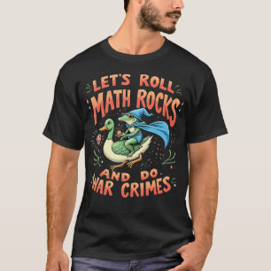 Chaos Roll Frosch Zauberer Math Rocks Tisch Meme D T-Shirt