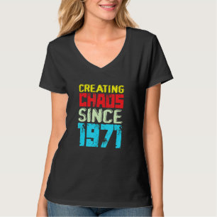 Chaos schaffen seit 1971 51 Jahre Chaos auslösen T-Shirt