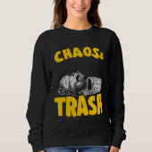Chaos & Trash Garbage Panda Raccoon 7 Sweatshirt (Vorderseite)