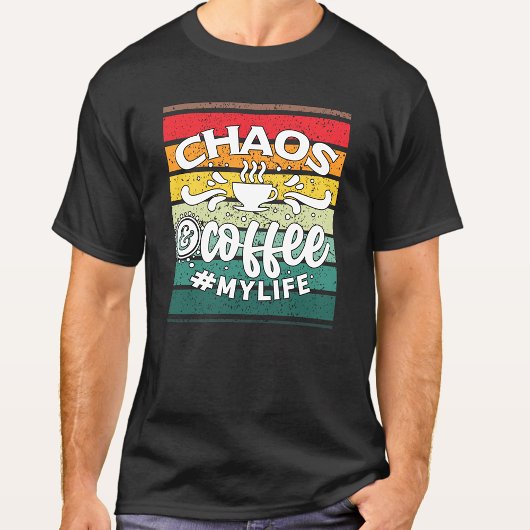 CHAOS UND KAFFEE MEIN LEBENSMITTEL T-Shirt
