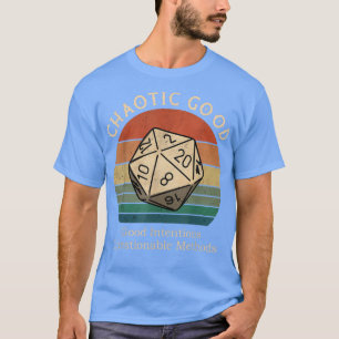 Chaotisch Gut Gute Absichten Fragwürdige Methoden T-Shirt