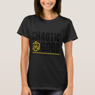 Chaotisch Gut Gute Absichten Fragwürdige Ods T-Shirt