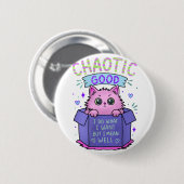 Chaotisch Gute Katze | Ich mache was ich will Button (Vorne & Hinten)