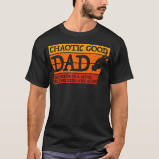 Chaotisch guter Vater Das Haus ist ein Chaos aber T-Shirt