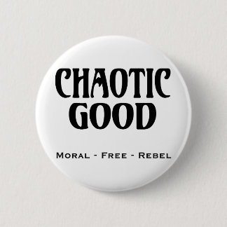 "Chaotische gute " Button