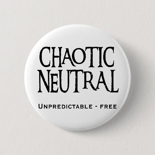 "Chaotische neutrale Person " Button (Vorderseite)