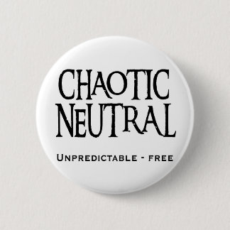 "Chaotische neutrale Person " Button