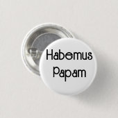 Chapa Habemus Papam Button (Vorne & Hinten)