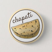 Chapati Roti Indian Food Bread Flatbrett Feinschme Button (Vorderseite)