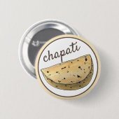 Chapati Roti Indian Food Bread Flatbrett Feinschme Button (Vorne & Hinten)