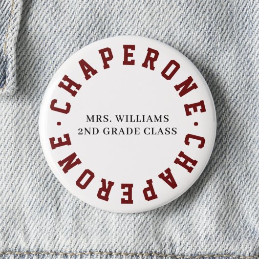 Chaperone School Class Field Trip Button Button