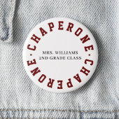 Chaperone School Class Field Trip Button Button