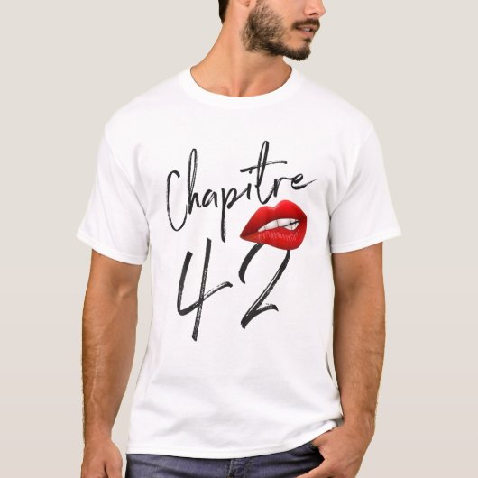 Chapitre 42 Ans Joyeux Anniversaire Nées En 1980 L T-Shirt (Vorderseite)