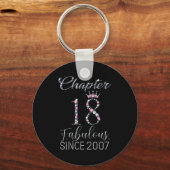 Chapter 18 Fabulous Since 2007 18 Years Old Women Schlüsselanhänger (Vorderseite)