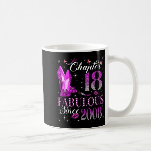 Chapter 18 Fabulous Since 2008 18th Birthday Gift Kaffeetasse (Rechts)