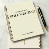 Chapter 2026 Still Writing Semicolon Journal Notizblock
