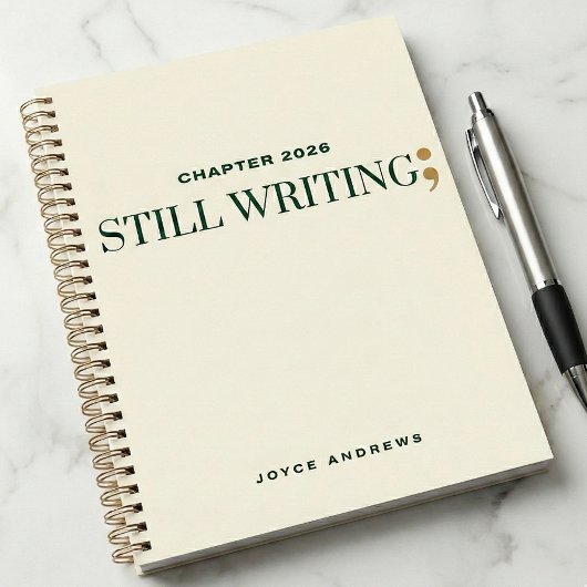 Chapter 2026 Still Writing Semicolon Journal Notizblock