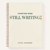 Chapter 2026 Still Writing Semicolon Journal Notizblock (Vorderseite)