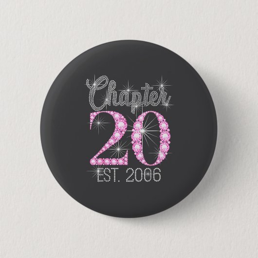 Chapter 20 Est 2006 Happy 20th Birthday Gift  Button (Vorderseite)
