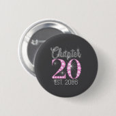 Chapter 20 Est 2006 Happy 20th Birthday Gift  Button (Vorne & Hinten)