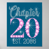 Chapter 20 Est 2006 Happy 20th Birthday Gift  Poster (Vorne)