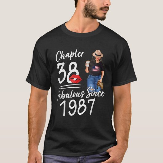 Chapter 38 Fabulous Since 1987 38th Birthday Party T-Shirt (Vorderseite)