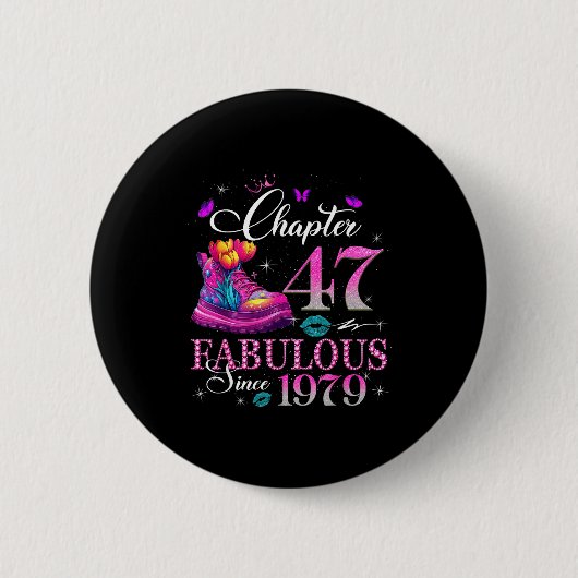 Chapter 47 Fabulous Since 1979 47th Birthday Women Button (Vorderseite)