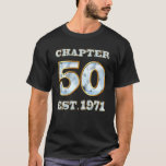 Chapter 50 Years Est 1971 50th Birthday T-Shirt fo<br><div class="desc">Kapitel 50 Jahre Ostende 1971 50. Geburtstags-T-Shirt für Frauen</div>