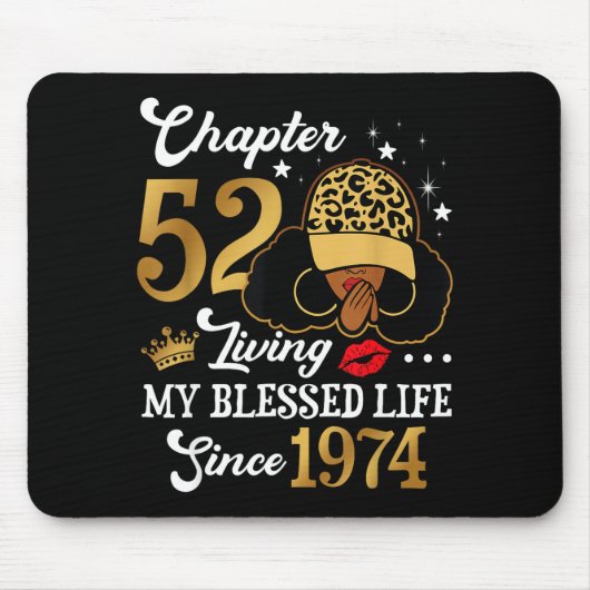 Chapter 52 Living My Blessed Life Since 1974 Afro  Mousepad (Vorne)