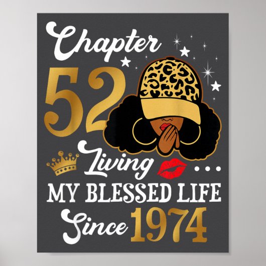 Chapter 52 Living My Blessed Life Since 1974 Afro  Poster (Vorne)