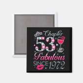 Chapter 53 Fabulous Since 1972 53rd Birthday Gift  Magnet (Vorderseite/Rückseite)